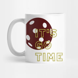 Funny Pickleball Saying It's Go Time Mug